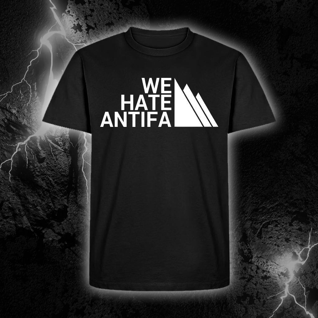 T-Shirt "We Hate Antifa Hills"